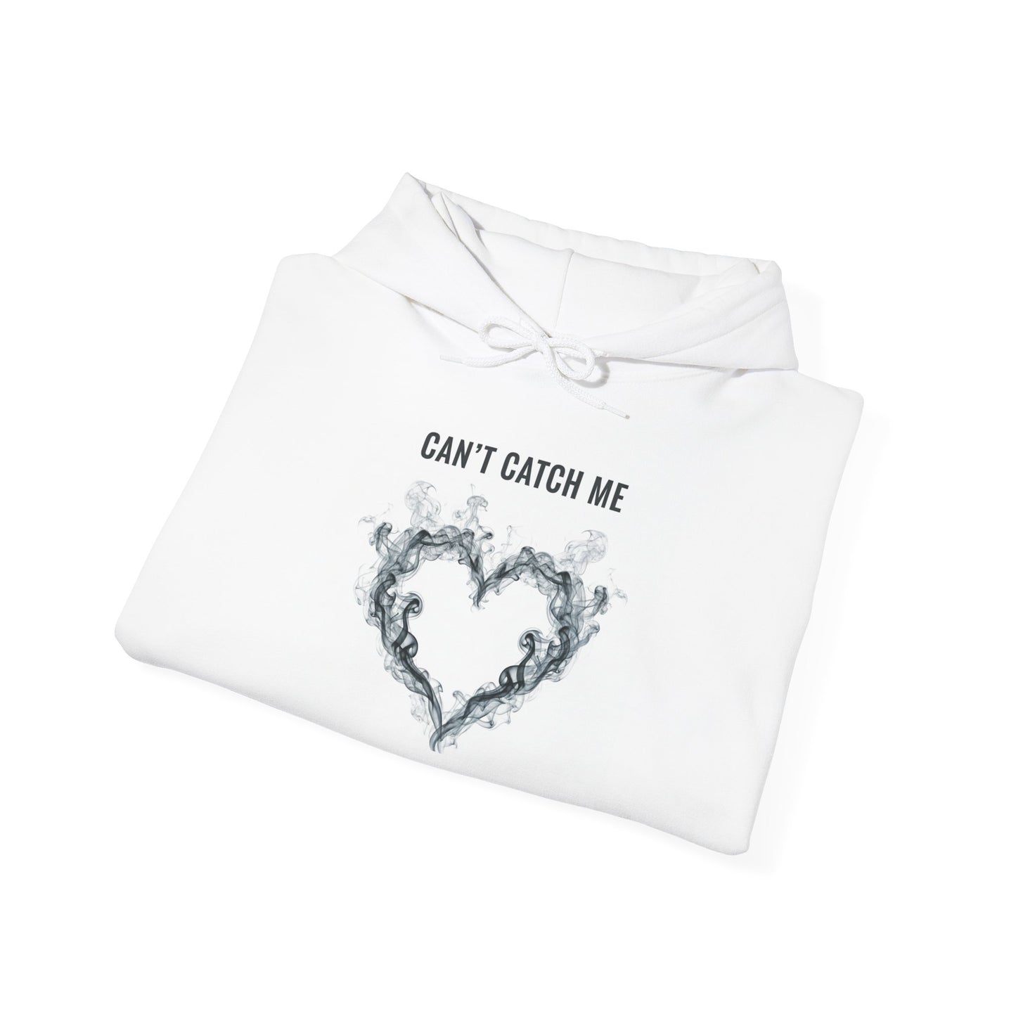 Can't Catch Me Hoodie - Cozy Unisex Sweatshirt for Heartfelt Gifting, Casual Wear, Everyday Comfort